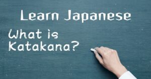 What is Katakana? An Overview of the Second Japanese Alphabet